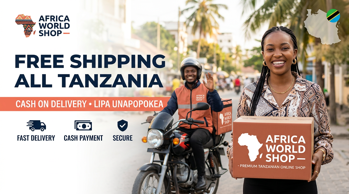 Africa World Shop — Free Shipping All Tanzania, Cash on Delivery / Lipa Unapopokea